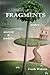 Fragments: poetry, ancient & modern