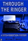 Through The Ringer (Mitch Robertson Mysteries Book 1) Through The Ringer (Mitch Robertson Mysteries Book 1)