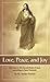 Love, Peace and Joy: Devotion to the Sacred Heart of Jesus According to Saint Gertrude: Thirty Chapters for a Month Devoted to the Sacred Heart of Jesus