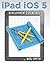 iPad iOS 5 Development Essentials