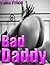 Bad Daddy! A Rough and Reluctant Virgin Sex Encounter Between ‘Daddy’ and Daughter