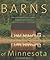 Barns of Minnesota by Will Weaver