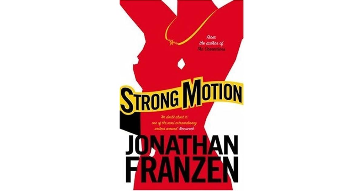 Strong Motion by Jonathan Franzen