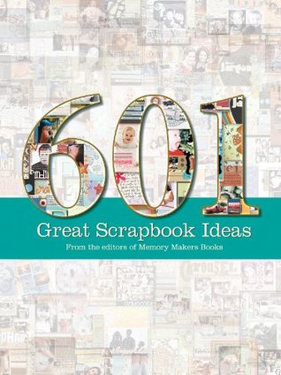 601 Great Scrapbook Ideas (Kindle Edition)