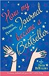 How My Private, Personal Journal Became a Bestseller