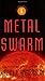 Metal Swarm by Kevin J. Anderson