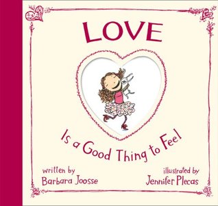 Love is a Good Thing to Feel (Hardcover)