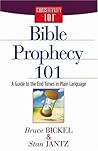Bible Prophecy 101: A Guide to the End Times in Plain Language (Christianity 101®)