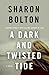 A Dark and Twisted Tide (La...