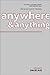 Anywhere & Anything: A First Novel