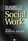 Blackwell Encyclopedia of Social Work