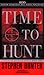 Time To Hunt (Bob Lee Swagger, #3)