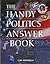 The Handy Politics Answer Book (The Handy Answer Book Series)