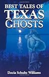 Best Tales of Texas Ghosts Best Tales of Texas Ghosts