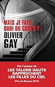 Mais je fais quoi du corps ?