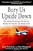 Bury Us Upside Down: The Misty Pilots and the Secret Battle for the Ho Chi Minh Trail