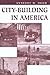 City-building In America by Anthony M. Orum