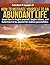 How to motivate yourself to an abundant life: Learn how to forgive yourself, forgive others and build trust to be open for endless possibilities