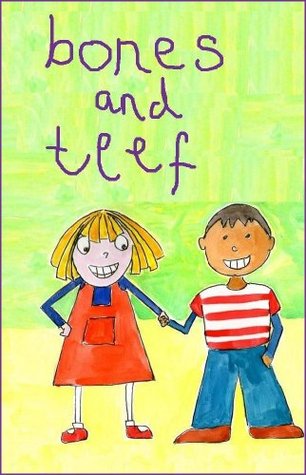 bones and teef (Kindle Edition)