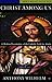 Christ Among Us by Anthony Wilhelm