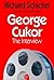 George Cukor: The Interview