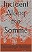 Incident Along the Somme