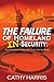 The Failure of Homeland In-Security: The Government’s Dirty Little Secrets from an Insider