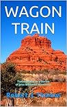 Wagon Train by Robert J. Thomas