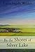 By the Shores of Silver Lake by Laura Ingalls Wilder By the Shores of Silver Lake by Laura Ingalls Wilder