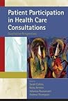 Patient Participation in Health Care Consultations: A Qualitative Perspective