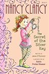 Nancy Clancy, Secret of the Silver Key by Jane O'Connor