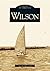 Wilson by Avis A. Townsend