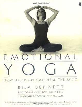 Emotional Yoga: How the Body Can Heal the Mind (Paperback)