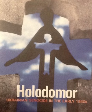 Holodomor: Ukrainian Genocide in the Early 1930s