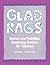 Glad Rags: Stories and Acti...