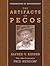The Artifacts of Pecos (Foundations of Archaeology)