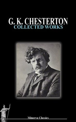 Collected Works of G. K. Chesterton
