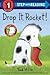 Drop It, Rocket! (Step into Reading)