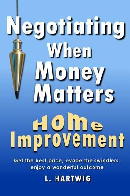 Negotiating When Money Matters: Home Improvement