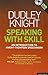 Speaking With Skill by Dudley Knight