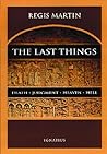 The Last Things: ...