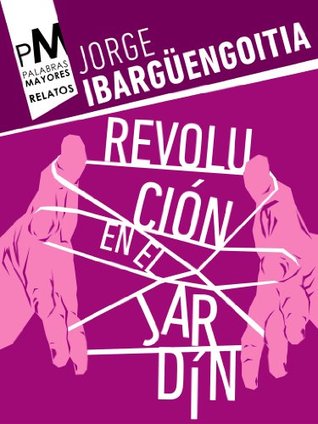 Revolución en el jardín (Spanish Edition)