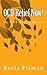 OCD Relief Now!: Use yoga and awareness to deal with obsessions and compulsions as you are actually experiencing them