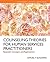 Counseling Theories for Human Services Practitioners: Essential Concepts and Applications (Standards for Excellence)
