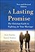 A Lasting Promise: The Christian Guide to Fighting for Your Marriage