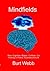 Mindfields by Burt Webb