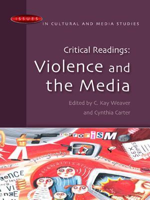 Critical Readings, Violence And the Media