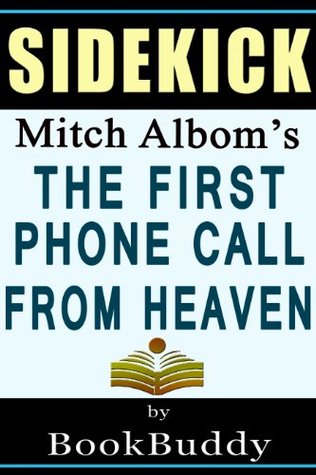 The First Phone Call From Heaven: by Mitch Albom -- Sidekick (Kindle Edition)