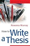 How to Write a Thesis by Rowena Murray