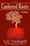 Cankered Roots by G.G. Vandagriff